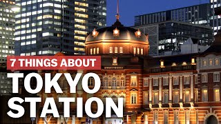 7 Things to know about Tokyo Station  japanguidecom [upl. by Litman298]