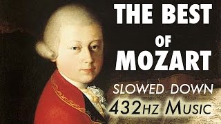 The Best Of Mozart  Slowed Down  432Hz  45 Hours [upl. by Imim]